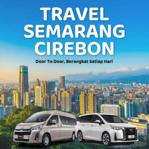 Travel Semarang Cirebon Door To Door Via Tol, Harga Tiket & Jadwal